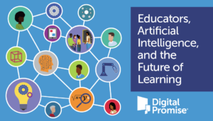 Eduators, Artificial Intelligence, and the future of Learning